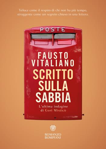 Scritto sulla sabbia. L'ultima indagine di Gori Misticò - Fausto Vitaliano - Libro Bompiani 2022, Narratori italiani | Libraccio.it