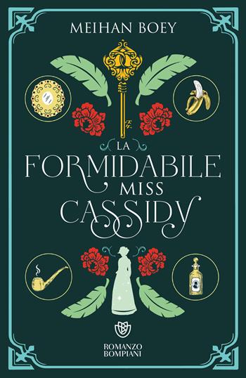 La formidabile miss Cassidy - Meihan Boey - Libro Bompiani 2025, Narratori stranieri | Libraccio.it