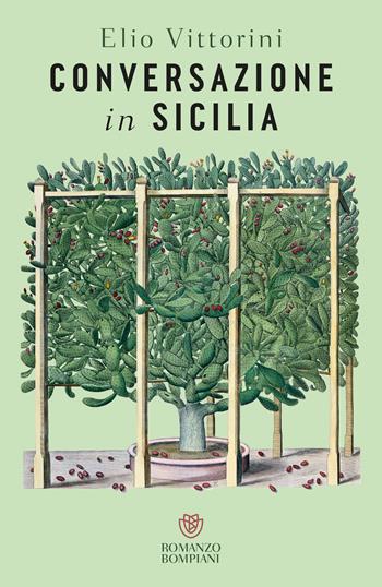 Conversazione in Sicilia - Elio Vittorini - Libro Bompiani 2025, Pantheon | Libraccio.it