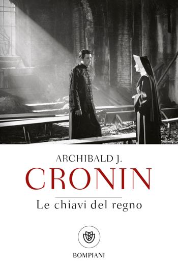 Le chiavi del regno - A. Joseph Cronin - Libro Bompiani 2023, Tascabili narrativa | Libraccio.it