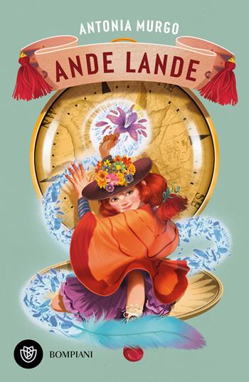 Ande lande - Antonia Murgo - Libro Bompiani 2025, Ragazzi | Libraccio.it