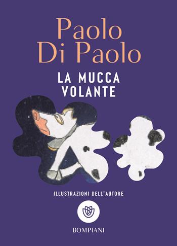 La mucca volante - Paolo Di Paolo - Libro Bompiani 2025, Tascabilini | Libraccio.it