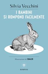 I bambini si rompono facilmente