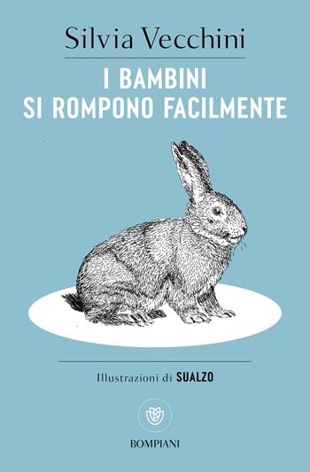 I bambini si rompono facilmente - Silvia Vecchini - Libro Bompiani 2025, Tascabili narrativa | Libraccio.it