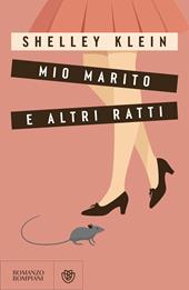 Mio marito e altri ratti