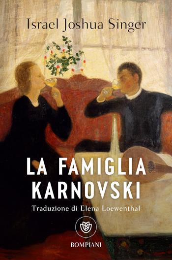 La famiglia Karnovski - Israel Joshua Singer - Libro Bompiani 2026, Tascabili narrativa | Libraccio.it