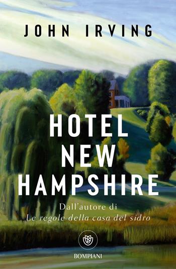 Hotel New Hampshire - John Irving - Libro Bompiani 2026, Pantheon | Libraccio.it