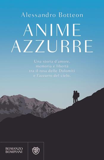 Anime azzurre - Alessandro Botteon - Libro Bompiani 2026, Narratori italiani | Libraccio.it