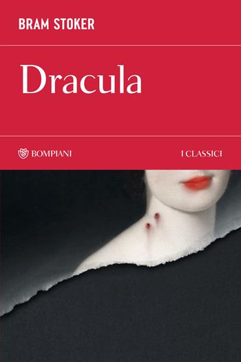 Dracula - Bram Stoker - Libro Bompiani 2026, I Classici | Libraccio.it