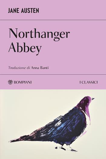 Northanger Abbey - Jane Austen - Libro Bompiani 2026, I Classici | Libraccio.it