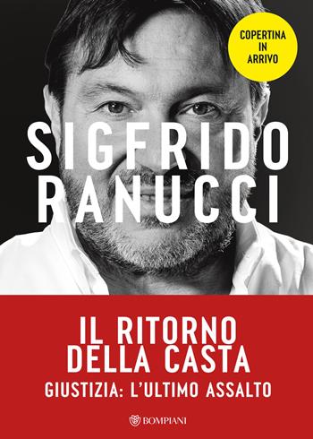 Il ritorno della casta - Sigfrido Ranucci - Libro Bompiani 2026, Overlook | Libraccio.it