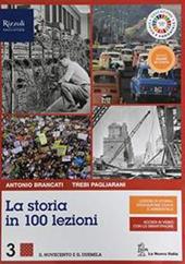 La storia in 100 lezioni. Con La storia nel nuovo esame di Stato. Per il triennio delle Scuole superiori. Con e-book. Con espansione online. Vol. 3