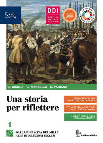 Una storia per riflettere. Con Educazione civica e ambientale e CLIL History secondo biennio. Per il 2° biennio delle Scuole superiori. Con e-book. Con espansione online. Vol. 1 - Sergio Manca, Giulio Manzella, Simona Variara - Libro La Nuova Italia Editrice 2020 | Libraccio.it