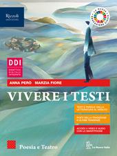 Vivere i testi. Poesia e teatro. Per le Scuole superiori. Con e-book. Con espansione online