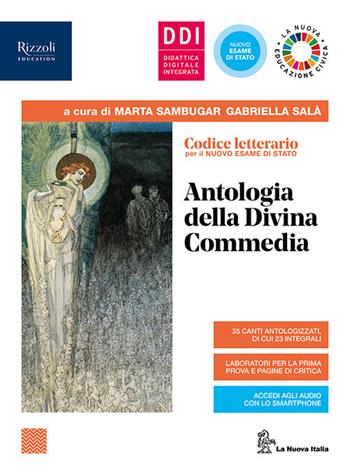 Codice letterario. Antologia della Divina Commedia. Con e-book. Con espansione online - Marta Sambugar, Gabriella Salà - Libro La Nuova Italia Editrice 2020 | Libraccio.it