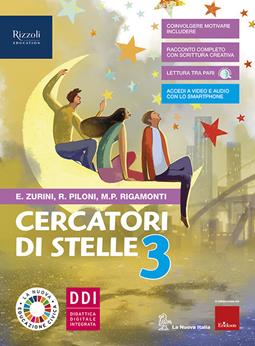 Cercatori di stelle. Con Quaderno. Per la Scuola media. Vol. 3 - Rita Piloni, Maria Paola Rigamonti, Eleanna Zurini - Libro La Nuova Italia Editrice 2020 | Libraccio.it