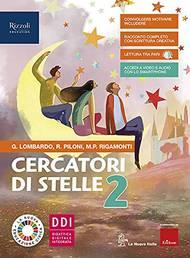 Cercatori di stelle. Con Letteratura. Con e-book. Con espansione online. Vol. 2 - Rita Piloni, Maria Paola Rigamonti, Giovanna Lombardo - Libro La Nuova Italia Editrice 2020 | Libraccio.it