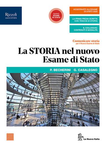Comunicare storia per il nuovo esame di Stato. Per il triennio delle Scuole superiori. Vol. 3 - Antonio Brancati, Trebi Pagliarani - Libro La Nuova Italia Editrice 2020 | Libraccio.it