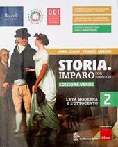 Storia. Imparo con metodo. Ediz. verde. Con Storia con metodo con punto colla. Con e-book. Con espansione online. Vol. 2