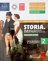 Storia. Imparo con metodo. Ediz. verde. Con Storia con metodo con punto colla. Con e-book. Con espansione online. Vol. 2 - Fabio Cioffi, Franco Amerini - Libro La Nuova Italia Editrice 2020 | Libraccio.it