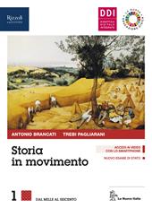 Storia in movimento. Con Lavorare con la storia e La nuova Educazione civica. Per le Scuole superiori. Con e-book. Con espansione online. Vol. 1: Dal Mille al Seicento