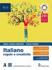 Italiano regole e creatività. Con Il lessico della pandemia Covid 19. Con e-book. Con espansione online. Vol. A