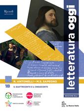 Letteratura oggi. Con e-book. Con espansione online. Vol. 1B