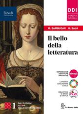 Il bello della letteratura. Con Contenuti di base, Laboratorio di metodo. Con e-book. Con espansione online. Vol. 1