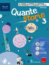 Quante storie. Con Quaderno crescere, scegliere e prepararsi. Per la Scuola media. Con e-book. Con espansione online. Vol. 3