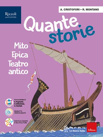 Quante storie. Per la Scuola media. Vol. 1: Mito, Epica, Teatro antico  - Libro La Nuova Italia Editrice 2024 | Libraccio.it