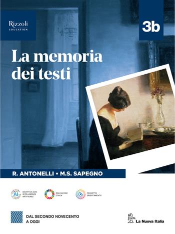 La memoria dei testi. Per le Scuole superiori. Vol. 3B - Roberto Antonelli, Maria Serena Sapegno - Libro La Nuova Italia Editrice 2025 | Libraccio.it