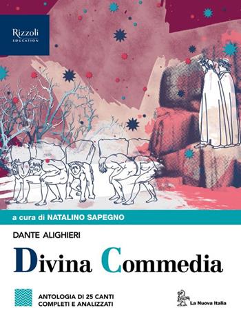 Antologia della Divina Commedia. Con e-book. Con espansione online - Dante Alighieri - Libro La Nuova Italia Editrice 2024 | Libraccio.it