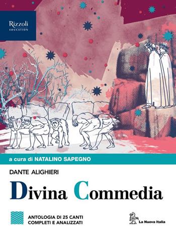Antologia della Divina Commedia. - Dante Alighieri - Libro La Nuova Italia 2024 | Libraccio.it