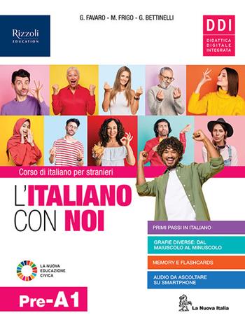 L'italiano con noi. B1. Cittadinanza. Per le Scuole superiori. - Graziella Favaro, Maria Frigo, Gilberto Bettinelli - Libro La Nuova Italia 2026 | Libraccio.it