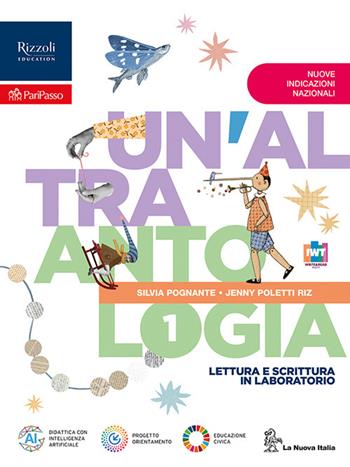 Un'altra antologia. Narrativa. Con J. Verne, Il giro del mondo in 80 giorni. Per la Scuola media. Vol. 1 - Jenny Poletti Riz, Silvia Pognante - Libro La Nuova Italia 2026 | Libraccio.it