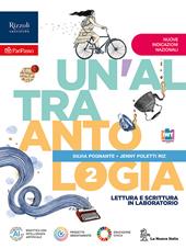 Un'Altra antologia. Narrativa. Con R.L. Stevenson, Lo strano caso del dottor Jekyll e di Mr. Hyde Per la Scuola media. Con e-book. Con espansione online. Vol. 2