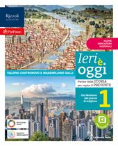 Ieri è oggi. Con Tre passi nella tarda antichità, Il futuro che vogliamo. Per la Scuola media. Con e-book. Con espansione online. Vol. 1: Dal Medioevo alle guerre di religione