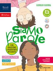 Siamo parole. Comunicazione, Lessico, Morfologia con Quaderno Laboratorio integrato. Con Sintassi con Quaderno Laboratorio integrato. Per la Scuola media. Con e-book. Con espansione online