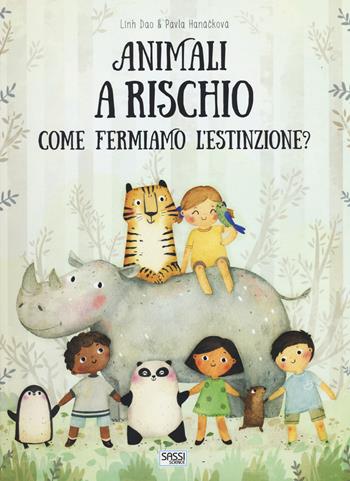 Animali a rischio. Come fermiamo l'estinzione? Ediz. a colori - Pavla Hanácková, Linh Dao - Libro Sassi 2019, Science | Libraccio.it