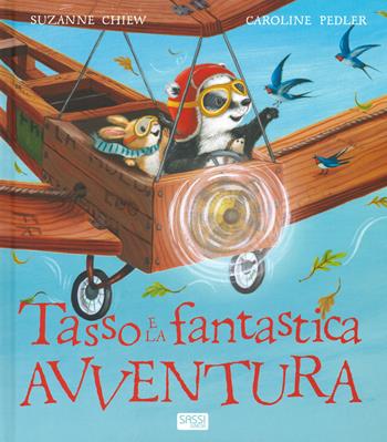 Tasso e la fantastica avventura. Ediz. a colori - Suzanne Chiew, Caroline Pedler - Libro Sassi 2019, Sassi junior | Libraccio.it