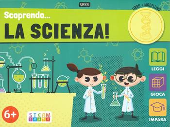 Scoprendo...la scienza! Ediz. a colori. Con gadget - Gioia Alfonsi, E. Lorenzi - Libro Sassi 2019, Sassi junior | Libraccio.it