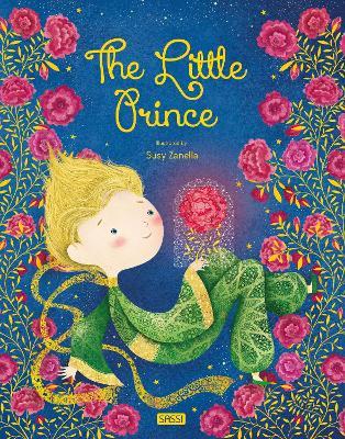 The little prince. Ediz. a colori - Susy Zanella - Libro Sassi 2020, Sassi junior | Libraccio.it