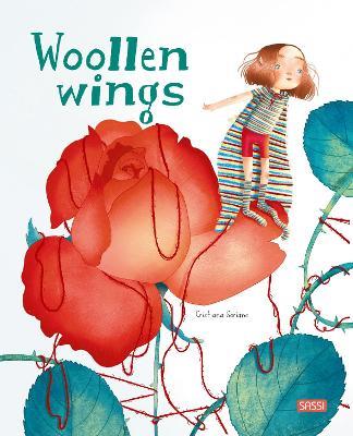 Woollen wings. Ediz. a colori - Cristiana Soriano - Libro Sassi 2021, Sassi junior | Libraccio.it