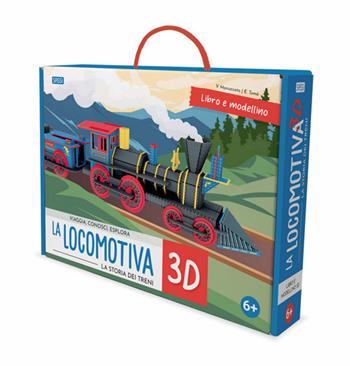La locomotiva 3D. La storia dei treni. Viaggia, conosci, esplora. Ediz. a colori. Con modellino 3D - Ester Tomè - Libro Sassi 2021, Science | Libraccio.it