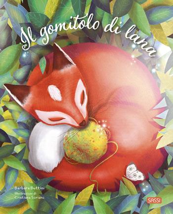Il gomitolo di lana. Ediz. a colori - Barbara Buttini, Cristiana Soriano - Libro Sassi 2022, Sassi junior | Libraccio.it