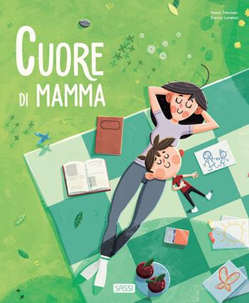 Cuore di mamma. Ediz. a colori - Irena Trevisan, Enrico Lorenzi - Libro Sassi 2021, Sassi junior | Libraccio.it