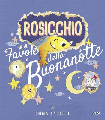 Rosicchio. Favole della buonanotte. Ediz. a colori - Emma Yarlett - Libro Sassi 2022 | Libraccio.it