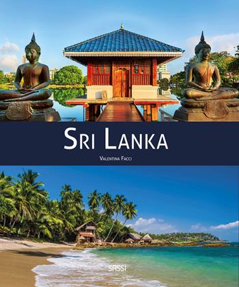 Sri Lanka. Ediz. a colori - Valentina Facci - Libro Sassi 2022 | Libraccio.it