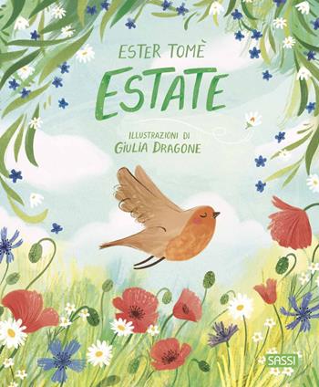 Estate. Ediz. a colori - Ester Tomè - Libro Sassi 2023, Sassi junior | Libraccio.it