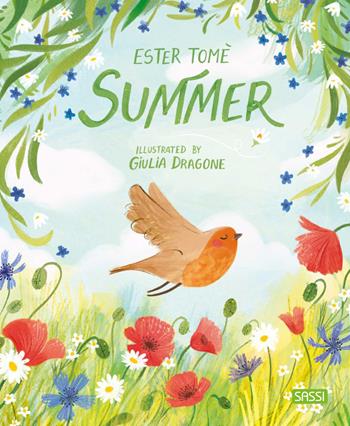 Summer. Ediz. a colori - Ester Tomè - Libro Sassi 2024, Sassi junior | Libraccio.it